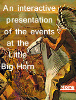 An interactive presentation of the events at the Little Big Horn on June 25, 1876.